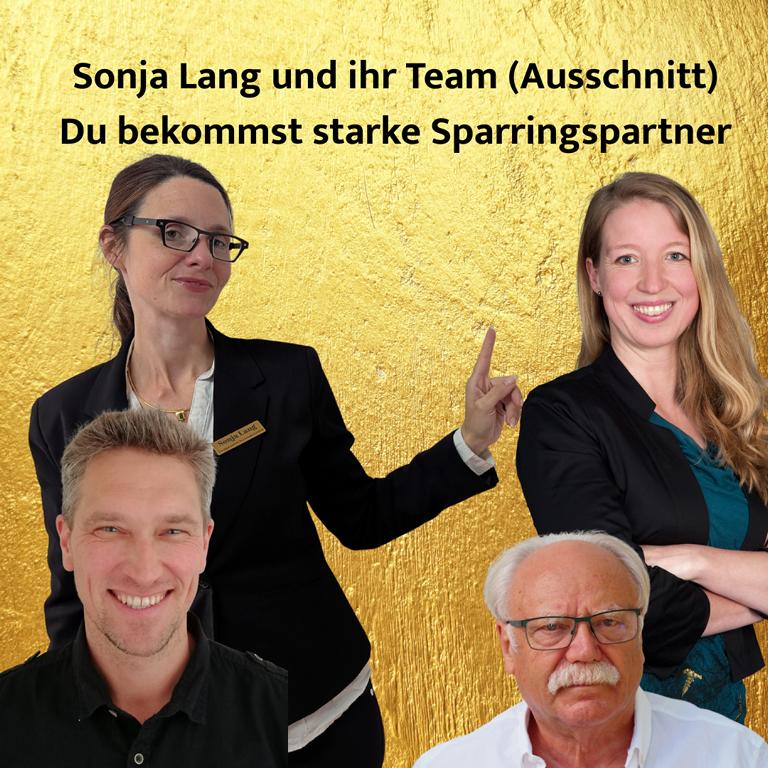 Sonja Lang und Team - deine starken Sparringspartner vor Ort